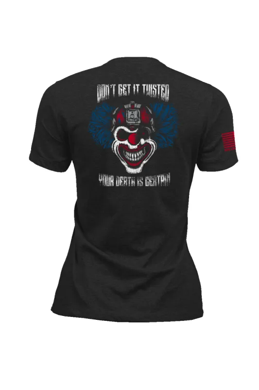 Don't Get It Twisted - Women's T-Shirt sold by Nine Line