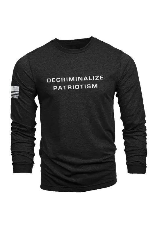 Long-Sleeve Shirt - Decriminalize Patriotism sold by Nine Line