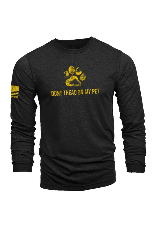 Don't Tread On My Pets Flag - Long-Sleeve Shirt sold by Nine Line