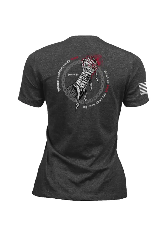 Be Shed (Genesis 9:6) - Women's T-Shirt sold by Nine Line