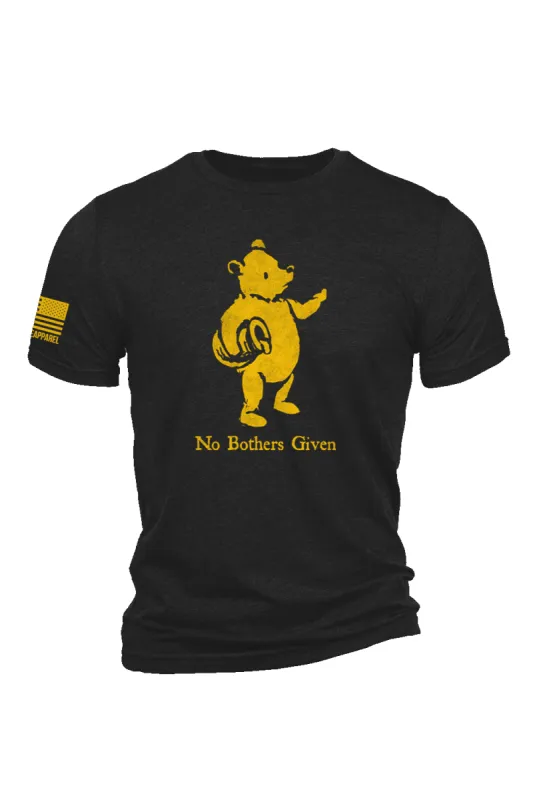 No Bothers Given - T-Shirt sold by Nine Line