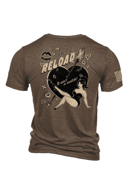 If He Can't Reload - T-Shirt sold by Nine Line