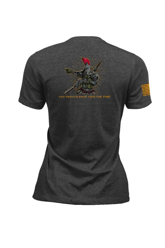Paid the Fine - Women's T-Shirt sold by Nine Line