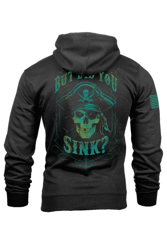 Did You Sink - Hoodie sold by Nine Line
