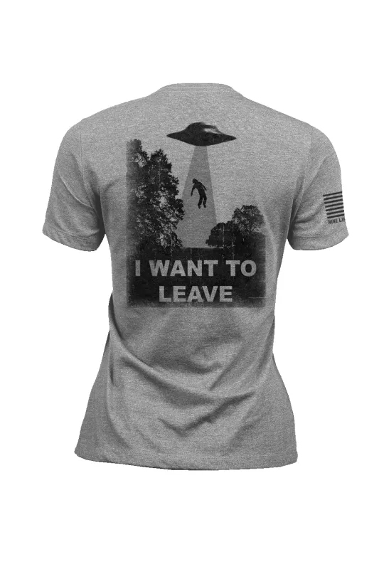 Want To Leave - Women's T-Shirt sold by Nine Line