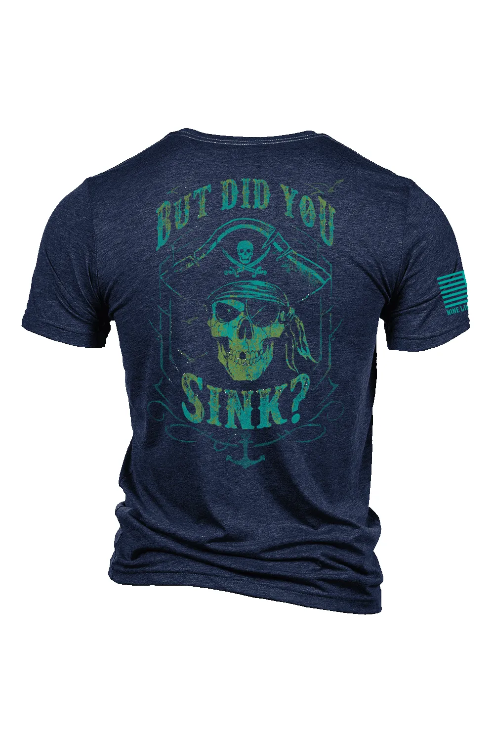 Did You Sink - T-Shirt sold by Nine Line product image thumbnail 3