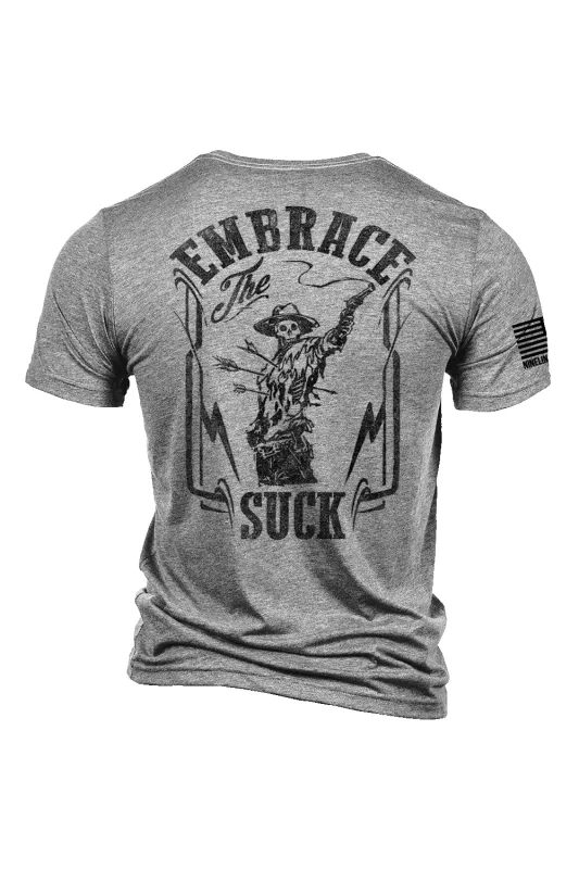 Embrace The Suck - T-Shirt sold by Nine Line