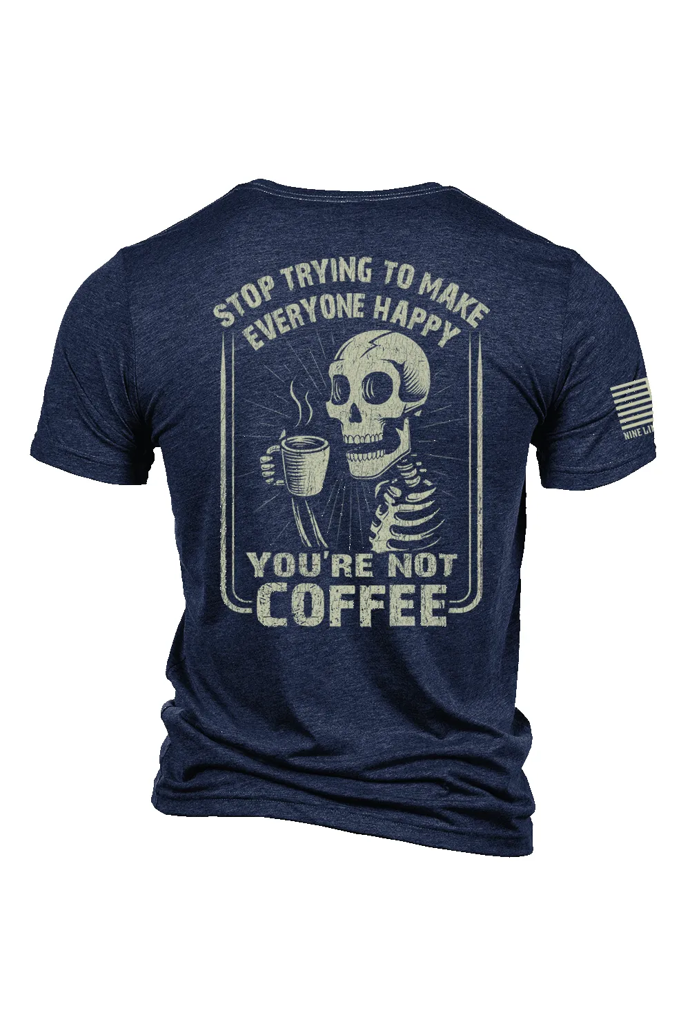 Not Coffee - T-Shirt sold by Nine Line product image thumbnail 5