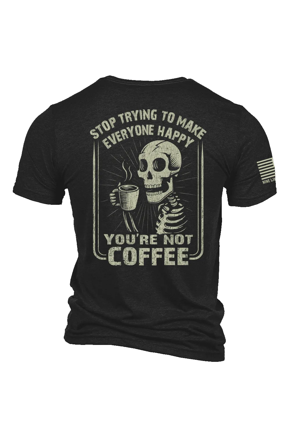 Not Coffee - T-Shirt sold by Nine Line product image thumbnail 3