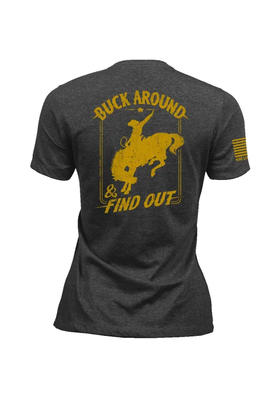 Buck Around & Find Out - Women's T-Shirt made by Nine Line