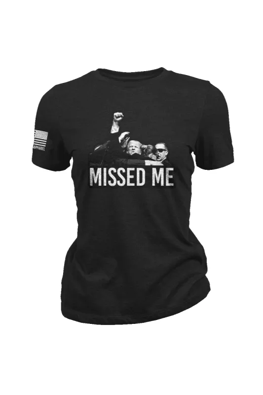 Missed Me - Women's T-Shirt sold by Nine Line