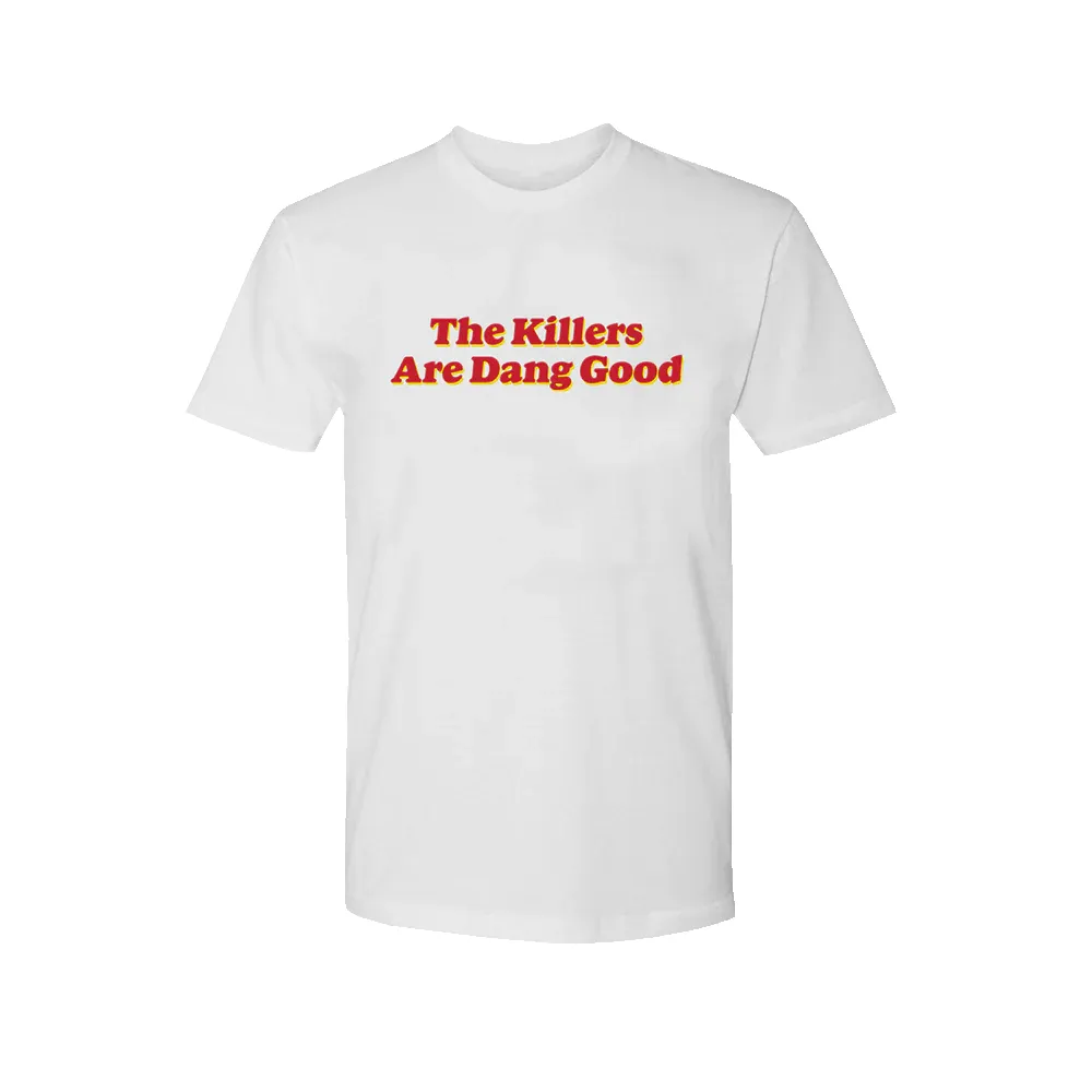 DANG GOOD T-SHIRT sold by The Killers