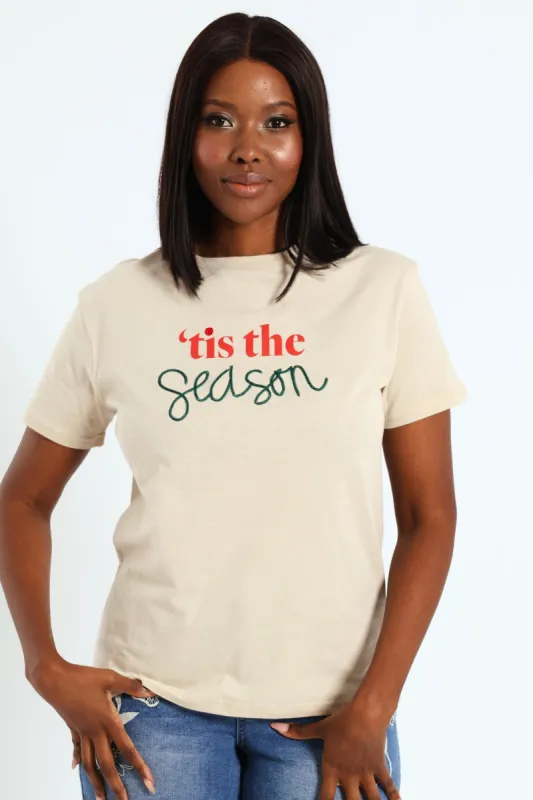 Tis The Season Embroiderd Slogan Tee - Light Stone sold by Edgars