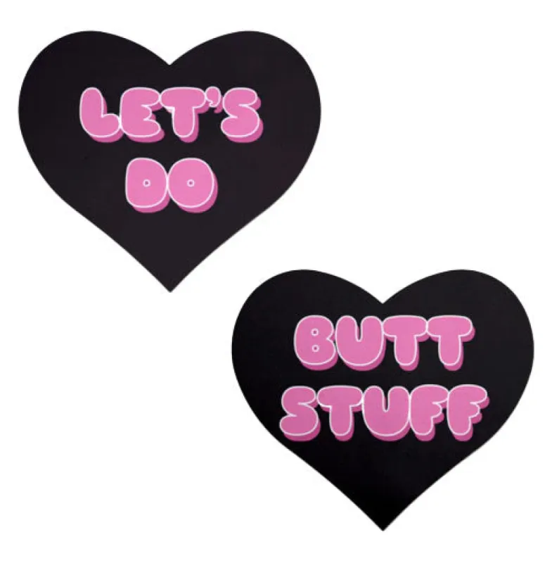 Love: 'Let's Do Butt Stuff' in Black & Pink Heart Nipple Pasties sold by Shoe Freaks