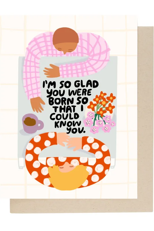 I'm So Glad Birthday Card sold by Jones