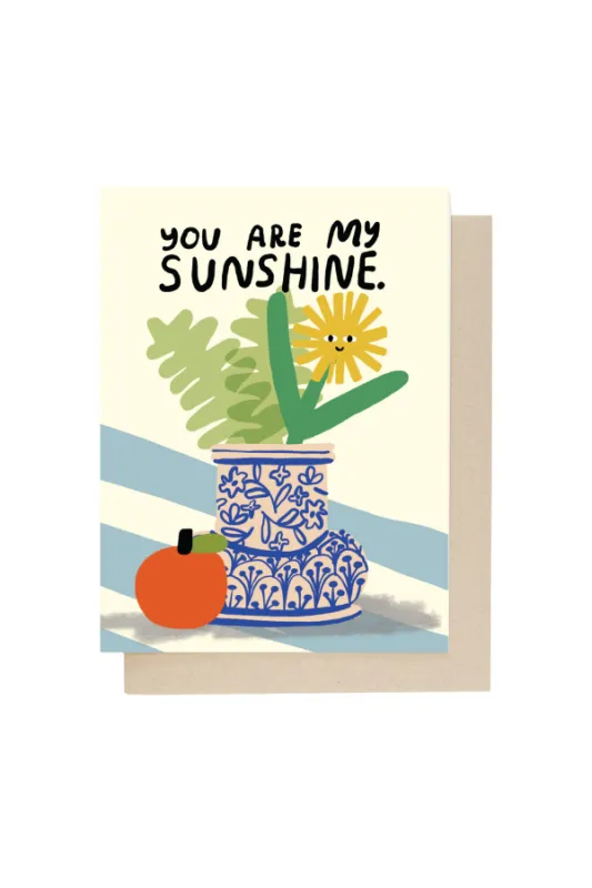 You Are My Sunshine Card made by People Ive Loved