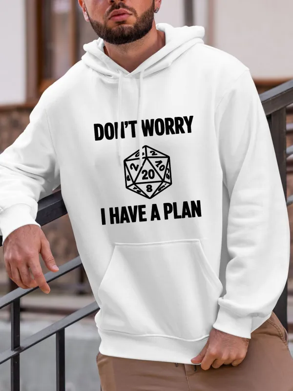 Tailorly Men's Printed Hoodie - Dont Worry I Have A Plan With Twenty Sided Dice Graphic made by Tailorly