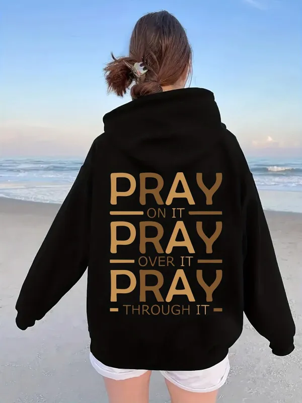 Tailorly Women's Printed Hoodie - Pray On It Over It Through It Pray made by Tailorly