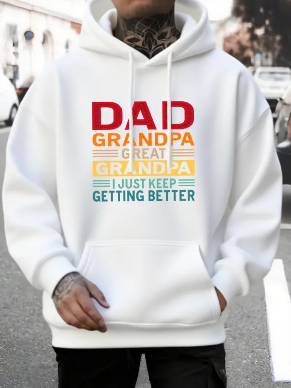 Tailorly Men's Printed Hoodie - Dad Grandpa Great Grandpa I Just Keep Getting Better Colorful Lettering Hoodie made by Tailorly