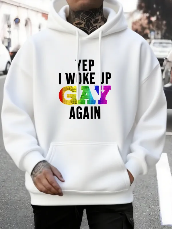 Tailorly Men's Printed Hoodie - Yep I Woke Up Gay Again With Rainbow Colored Pride Lettering Hoodie made by Tailorly