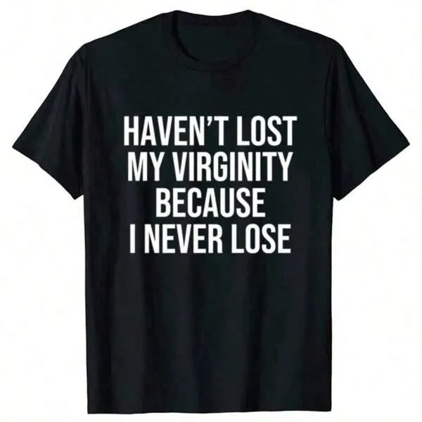 Tailorly Women's Printed Tee - Havent Lost My Virginity Because I Never Lose Bold Slogan Statement On Black Shirt sold by Tailorly