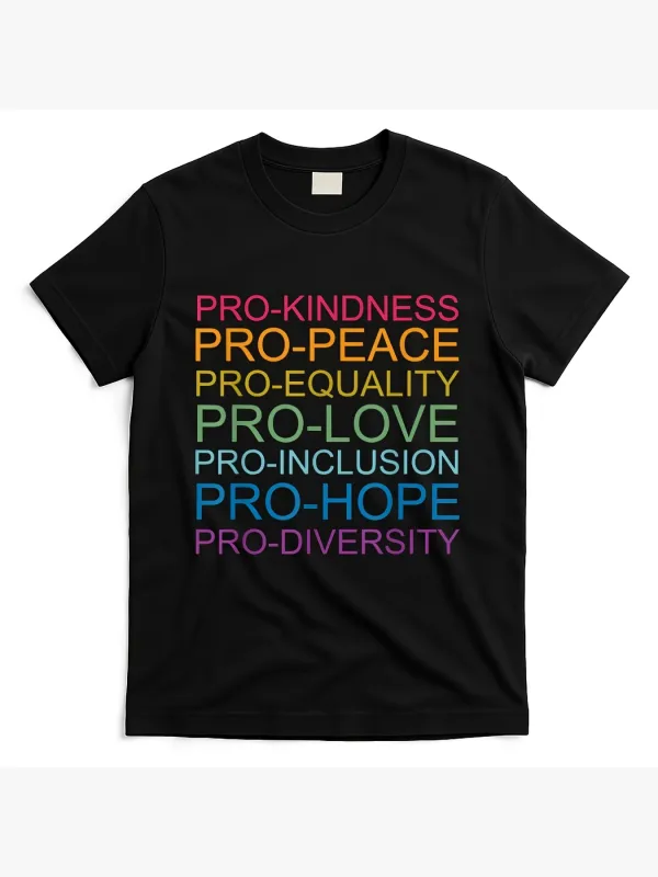 Tailorly Men's Printed Tee - Pro Kindness Pro Peace Pro Equality Pro Love Pro Inclusion Pro Hope Pro Diversity Colorful Text Statement Tee made by Tailorly