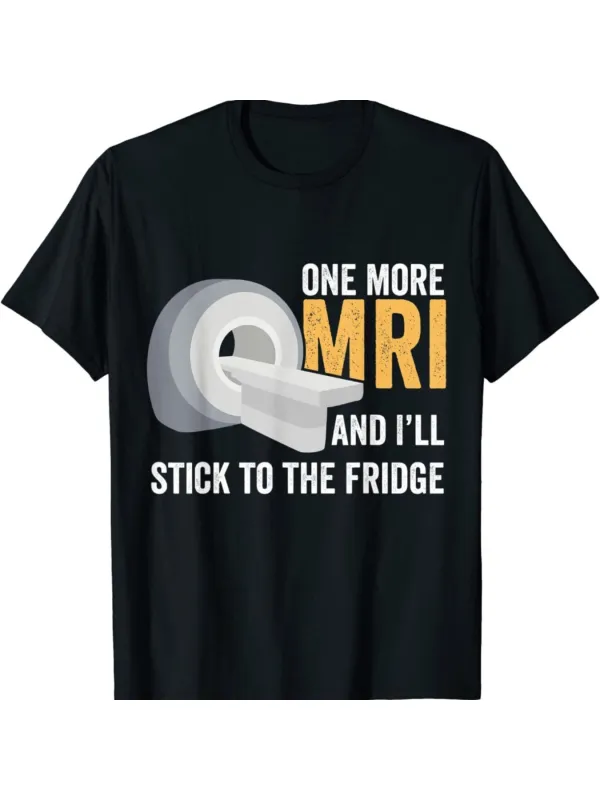 Tailorly Men's Printed Tee - One More MRI Stick To The Fridge With Medical Scanner Illustration made by Tailorly