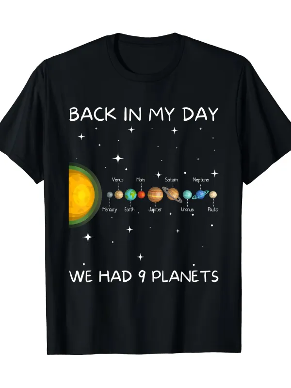 Tailorly Men's Printed Tee - Back In My Day We Had Nine Planets Lined Up With Colorful Stars Solar System made by Tailorly