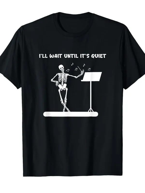 Tailorly Men's Printed Tee - Ill Wait Until Its Quiet Skeleton Reading Music Notes Onstage With Stand made by Tailorly