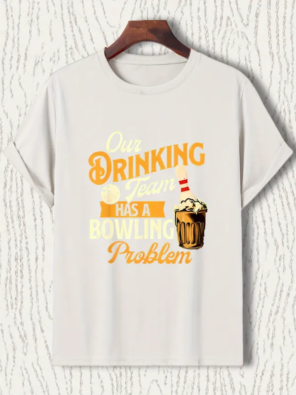 Tailorly Men's Printed Tee - Our Drinking Team Has A Bowling Problem With Cold Beer Illustration made by Tailorly