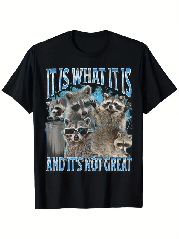 Tailorly Men's Printed Tee - It Is What It Is And Its Not Great With Cool Raccoons And Trash Bin made by Tailorly