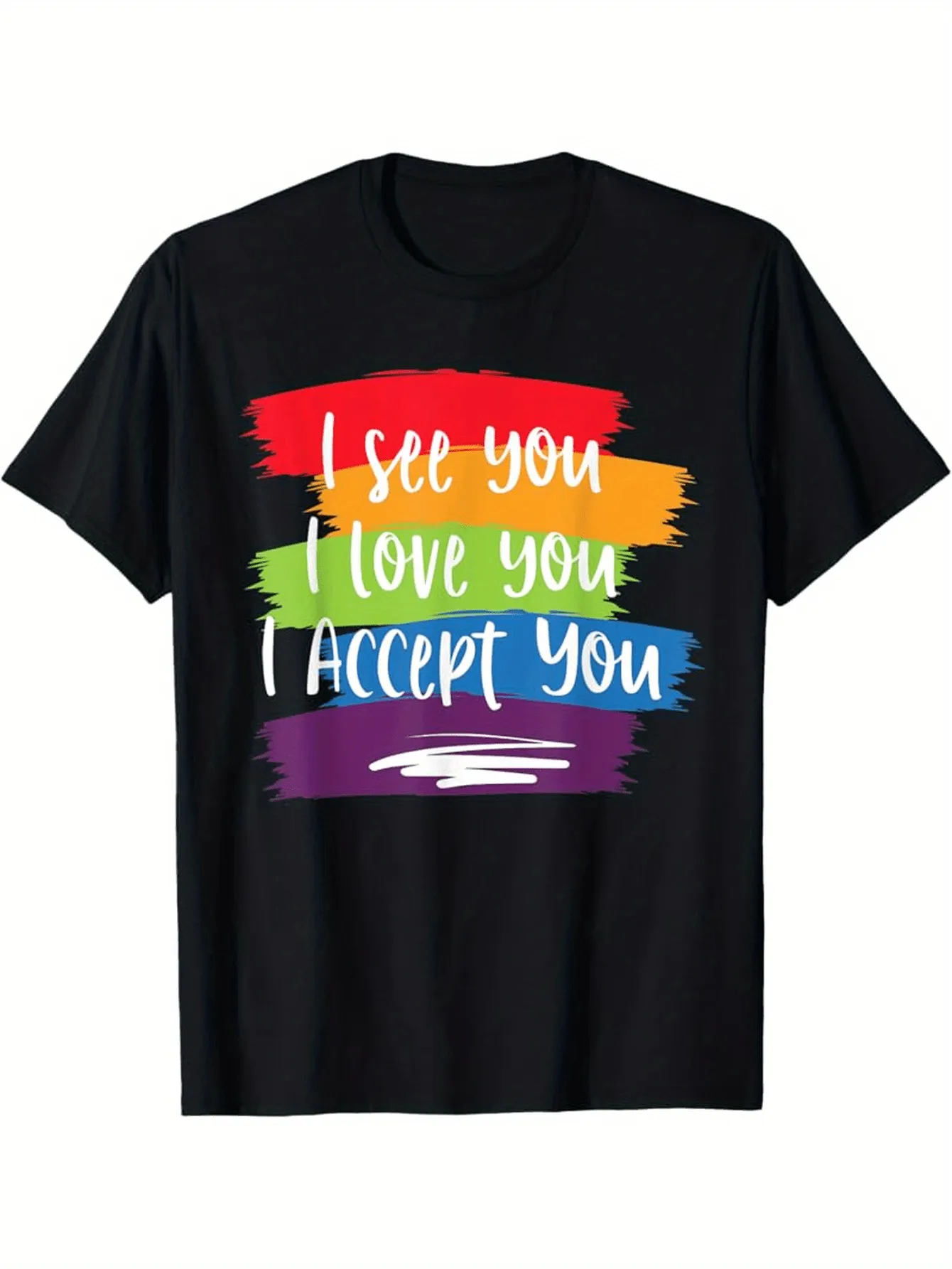 Tailorly Men's Printed Tee - I See You I Love You I Accept You Rainbow Strokes With Handwritten Colorful Brush Letters sold by Tailorly