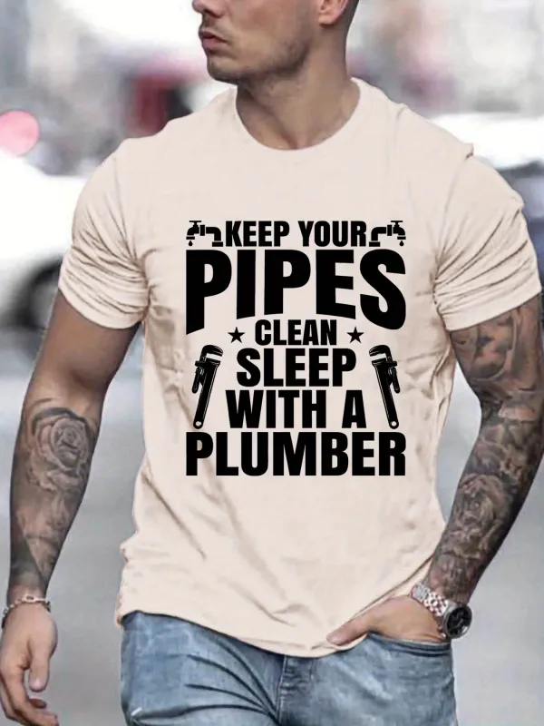 Tailorly Men's Printed Tee - Keep Your Pipes Clean Sleep With A Plumber Bold Lettering And Simple Wrench Icons Plumber made by Tailorly