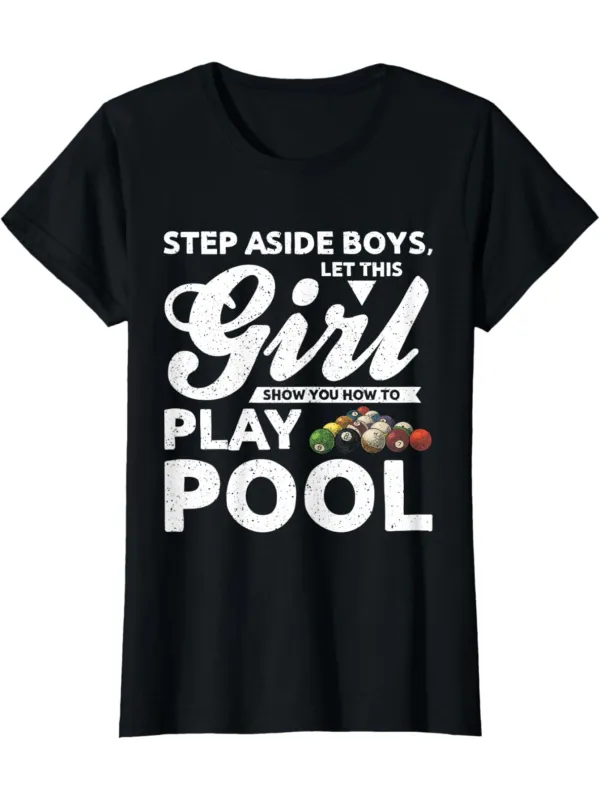 Tailorly Men's Printed Tee - Step Aside Boys Let This Girl Show You How To Play Pool Billiard Balls And Bold Typography T Shirt made by Tailorly