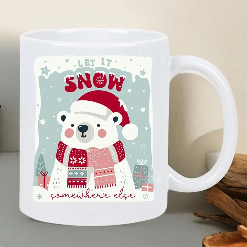 Tailorly White Ceramic 11 oz Mug - Let It Snow Somewhere Else Adorable Arctic Animal Wearing Red Scarf And Festive Santa Hat Bear made by Tailorly