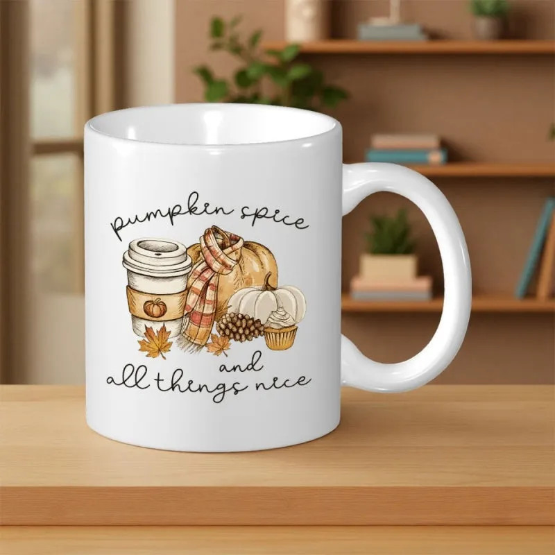 Tailorly White Ceramic 11 oz Mug - Pumpkin Spice And All Things Nice Cozy Autumn Harvest Elements With Warm Coffee And Scarf Pumpkin made by Tailorly
