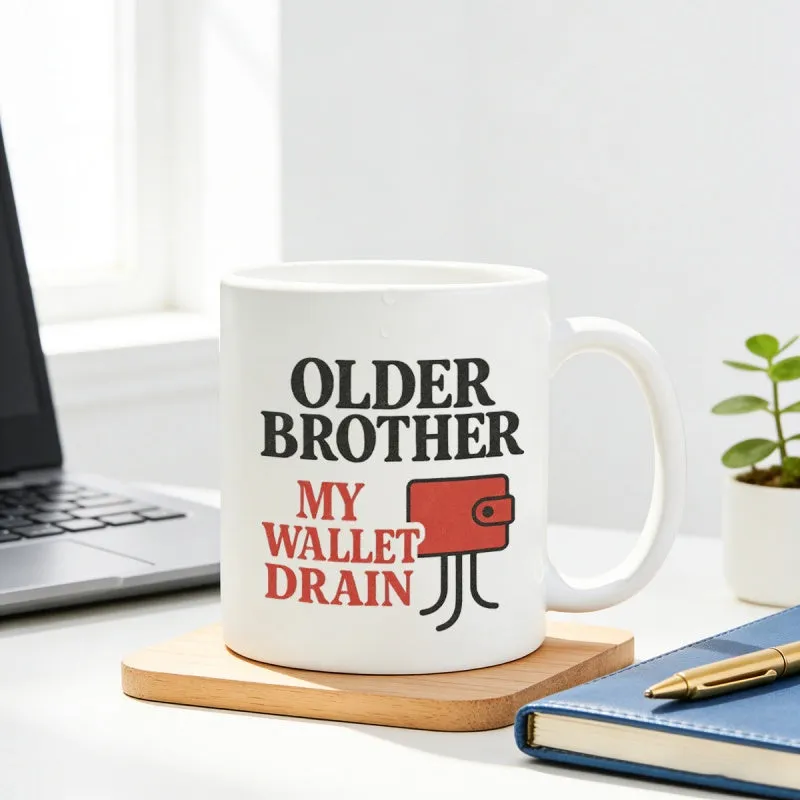 Tailorly White Ceramic 11 oz Mug - Older Brother My Wallet Drain Humorous Illustration Of A Simple Red Spending Money Concept Wallet made by Tailorly