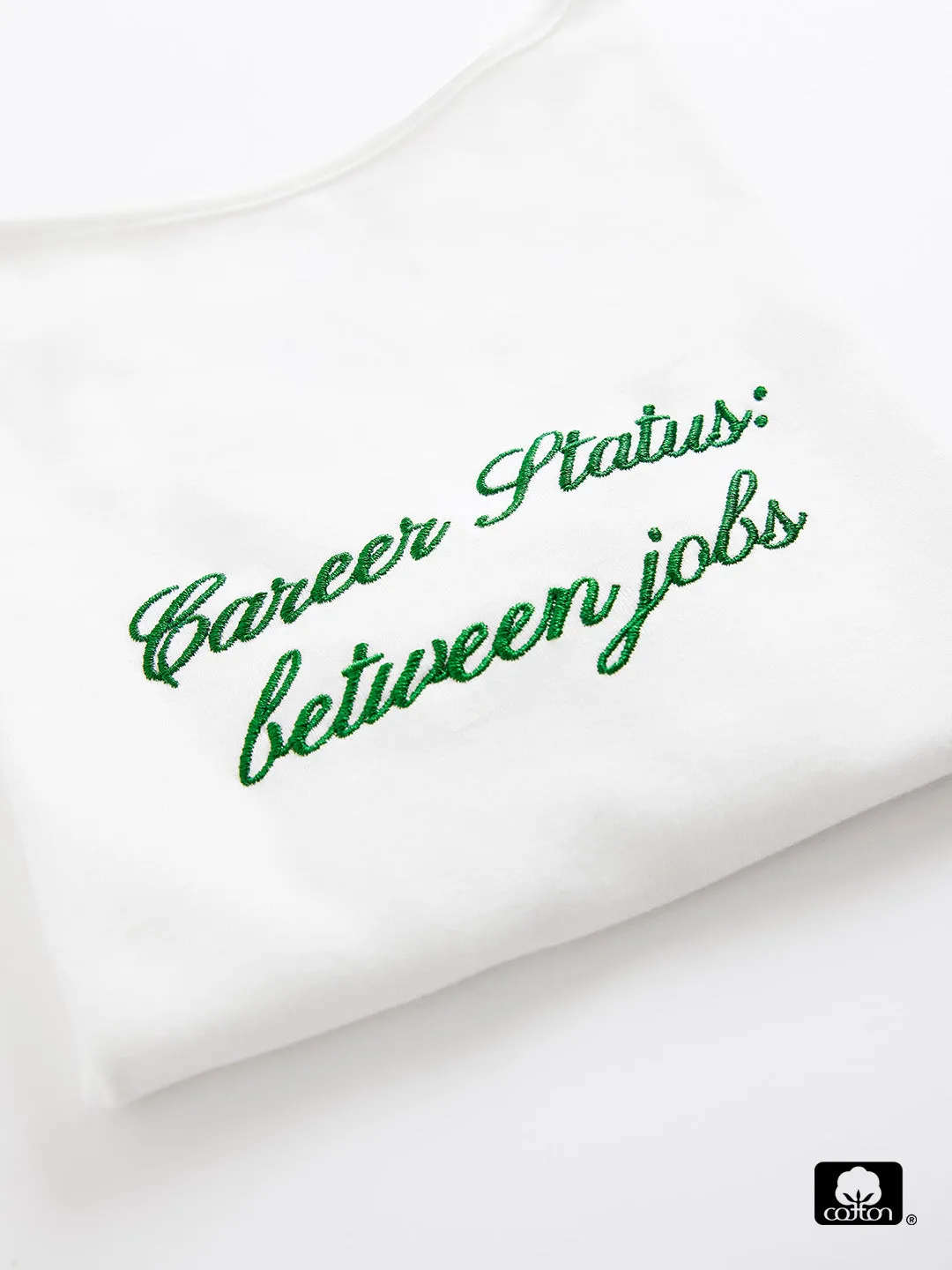 Cotton Tee - Career Status: between jobs sold by Lisa Says Gah product image thumbnail 3