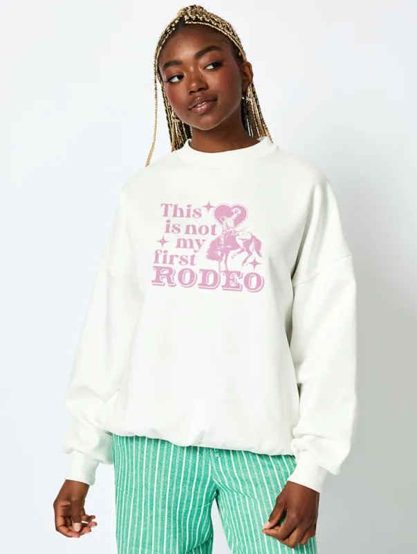 This Is Not My First Rodeo Sweatshirt In Ecru sold by Skinnydip London