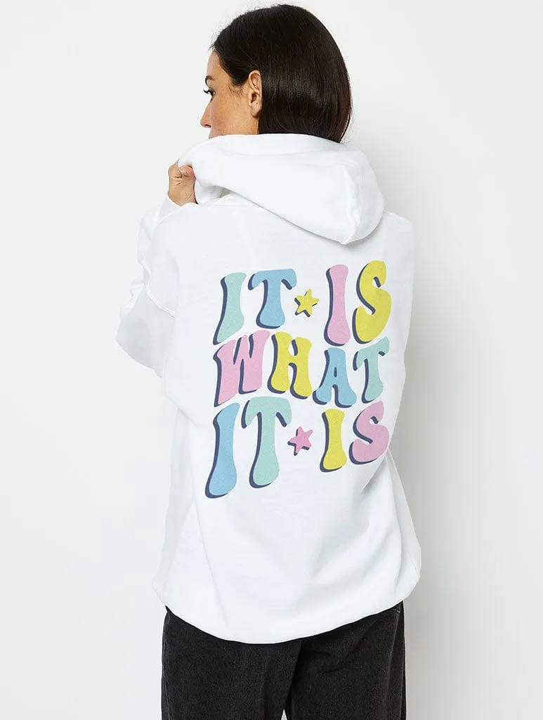 It Is What It Is Hoodie in White sold by Skinnydip London