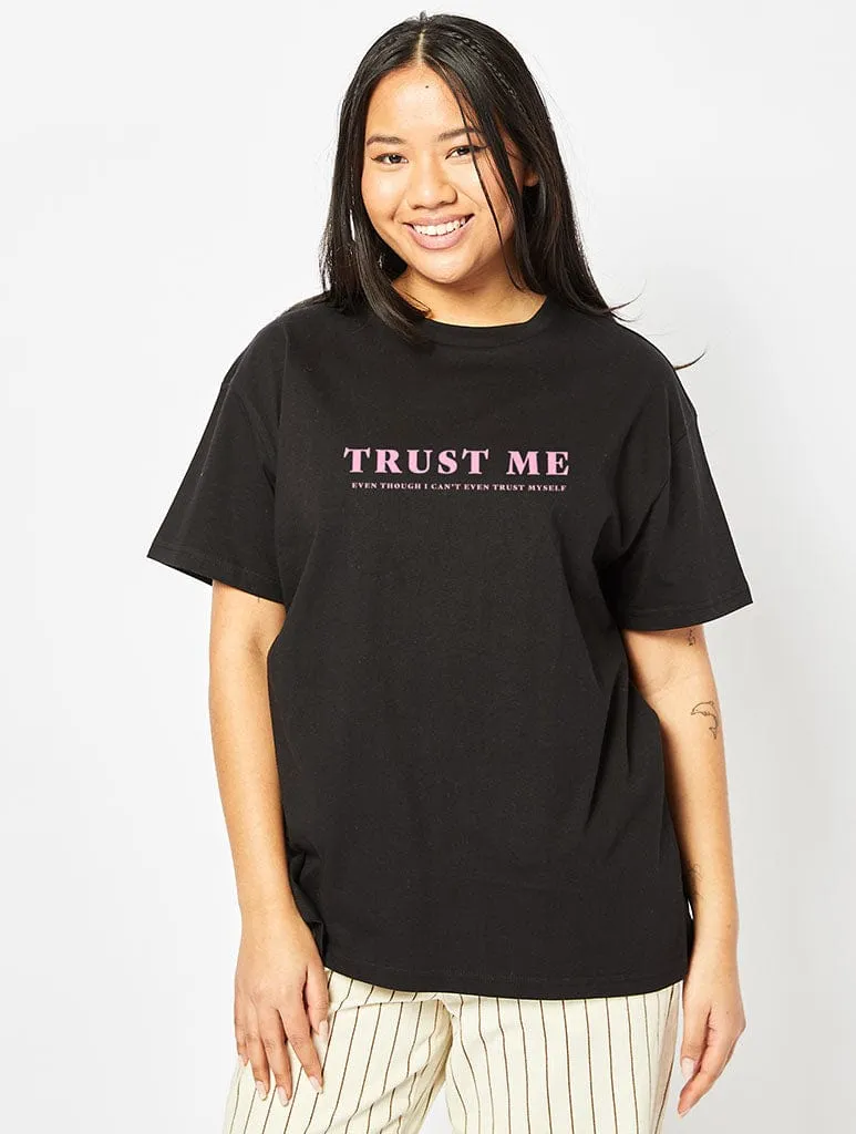 Trust Me T-Shirt In Black sold by Skinnydip London