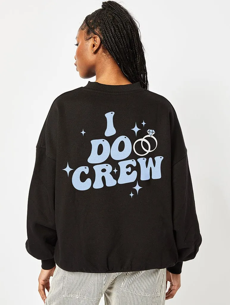 Bridesmaid I Do Crew Sweatshirt In Black sold by Skinnydip London product image thumbnail 2