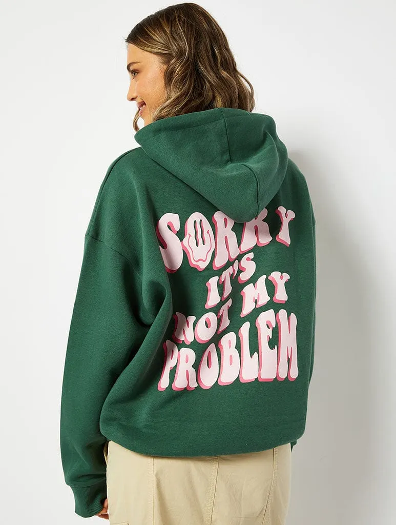 Sorry It's Not My Problem Oversized Hoodie in Green sold by Skinnydip London