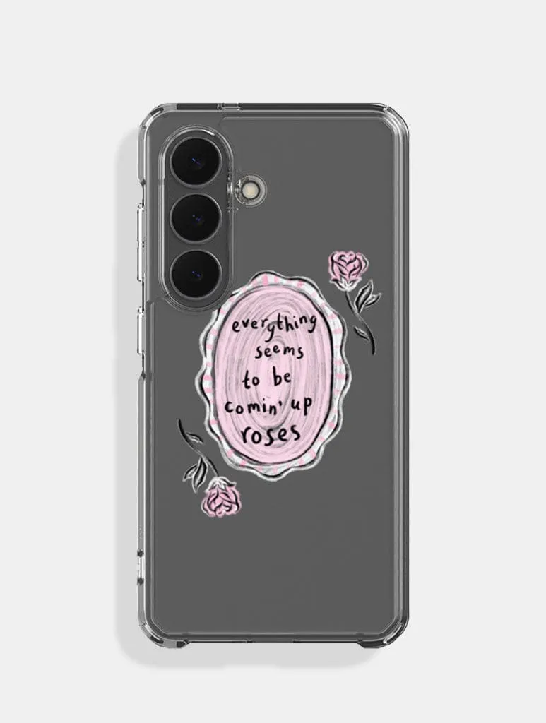 Everything Seems To Be Comin' Up Roses Samsung Case sold by Skinnydip London