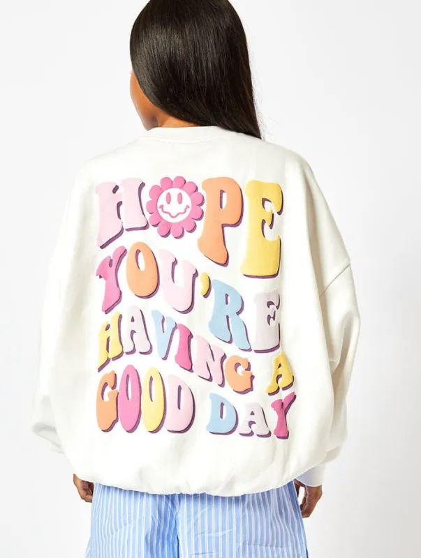Hope You're Having A Good Day Oversized Sweatshirt sold by Skinnydip London