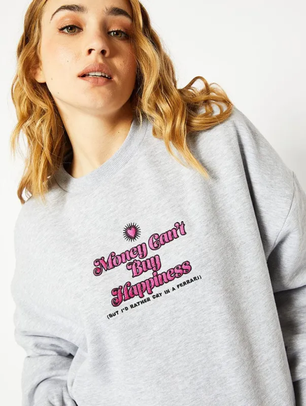 Money Cant Buy Happiness Oversized Sweatshirt in Grey sold by Skinnydip London