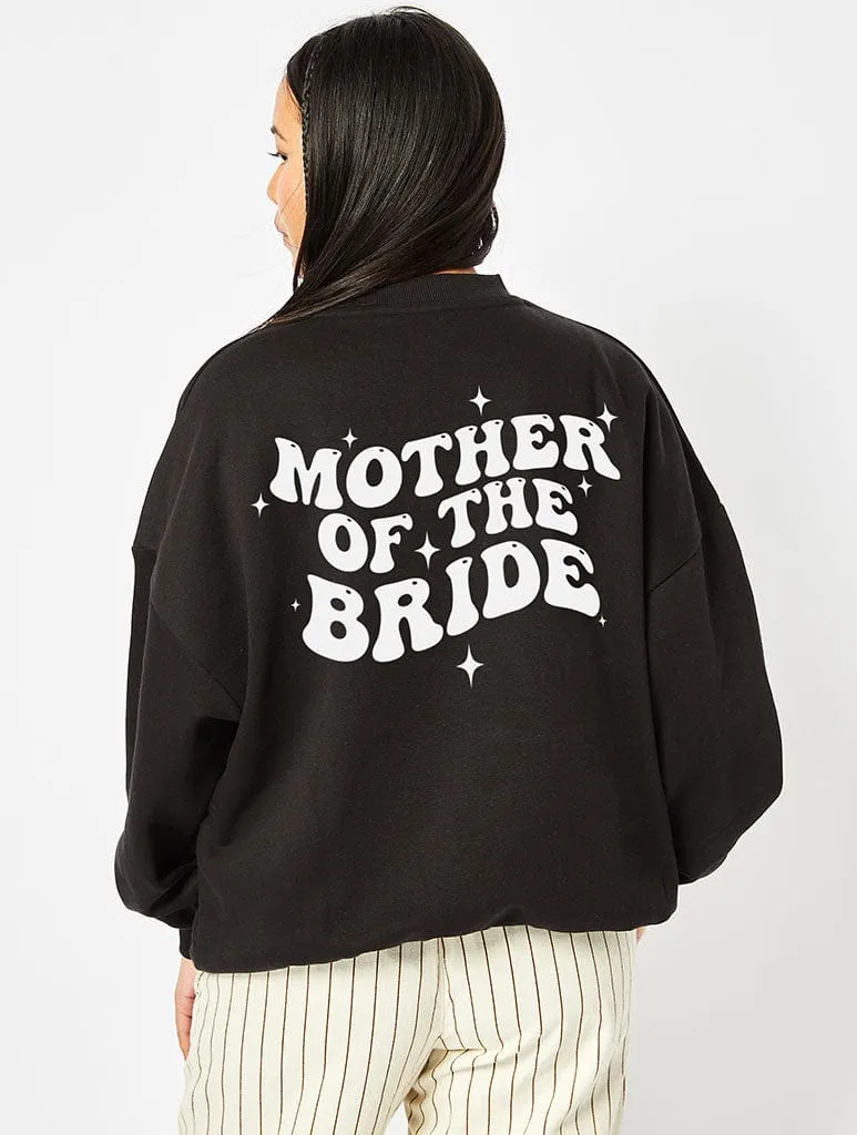 Mother Of The Bride Sweatshirt In Black sold by Skinnydip London