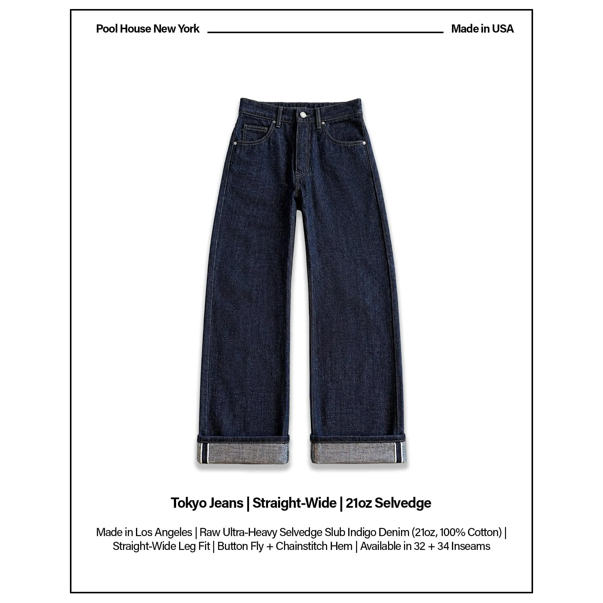 Tokyo Jeans | Straight-Wide | 21oz Selvedge sold by Pool House New York product image thumbnail 2