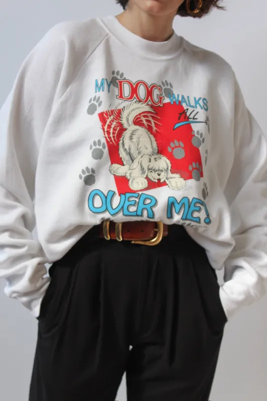 Fun Vintage "My Dog Walks All Over Me" Raglan Sweatshirt made by Vintage