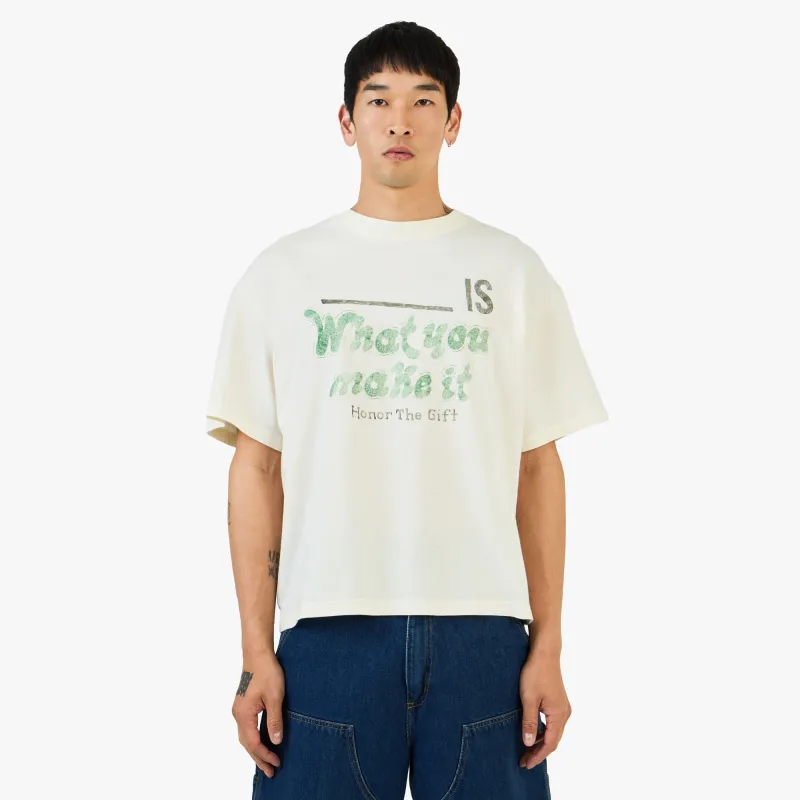 Honor The Gift What You Make It T-Shirt / White made by Honor the Gift
